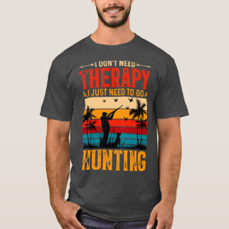 Ich brauche keine Therapie, die ich nur auf die Ja T-Shirt