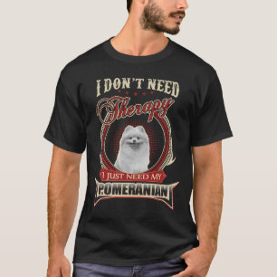 Ich brauche keine Therapie, die ich nur meinen Spi T-Shirt