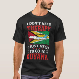 Ich brauche keine Therapie, die ich nur nach Guyan T-Shirt