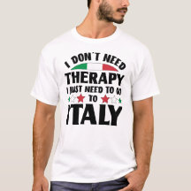 Ich brauche keine Therapie, die ich nur nach Itali