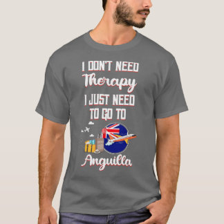Ich brauche keine Therapie, die ich nur zu Anguill T-Shirt