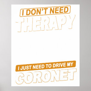 ICH BRAUCHE KEINE THERAPIE Dodge Coronet 1972 Poster