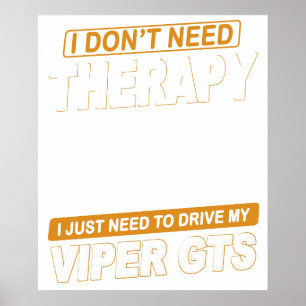 ICH BRAUCHE KEINE THERAPIE Dodge Viper 1996 Gts St Poster