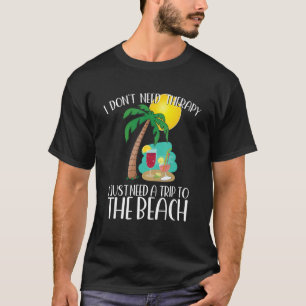 ICH BRAUCHE KEINE THERAPIE, ICH BRAUCHE EINFACH EI T-Shirt