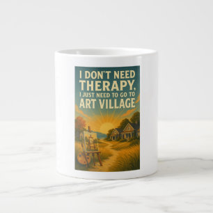 Ich brauche keine Therapie, ich brauche nur Art Vi Jumbo-Tasse
