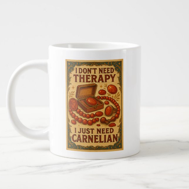 Ich brauche keine Therapie, ich brauche nur Carnel Jumbo-Tasse (Links)