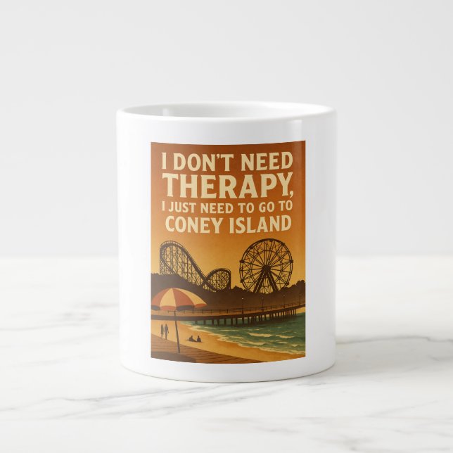 Ich brauche keine Therapie, ich brauche nur Coney  Jumbo-Tasse (Vorderseite)