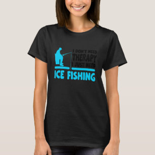 Ich brauche keine Therapie, ich brauche nur Eisfis T-Shirt