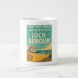 Ich brauche keine Therapie, ich brauche nur Loch A Jumbo-Tasse