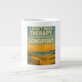 Ich brauche keine Therapie, ich brauche nur Longpo Jumbo-Tasse