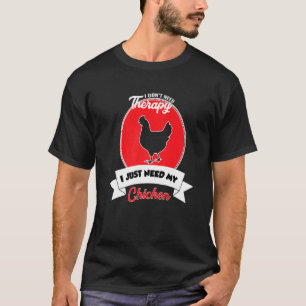 Ich brauche keine Therapie, ich brauche nur mein H T-Shirt