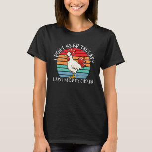 Ich brauche keine Therapie, ich brauche nur mein H T-Shirt
