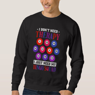 Ich brauche keine Therapie, ich brauche nur meine Sweatshirt