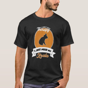 Ich brauche keine Therapie, ich brauche nur meinen T-Shirt