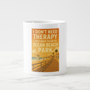 Ich brauche keine Therapie, ich brauche nur Ocean Jumbo-Tasse