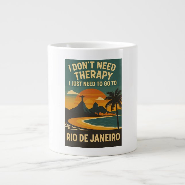 Ich brauche keine Therapie, ich brauche nur Rio de Jumbo-Tasse (Vorderseite)
