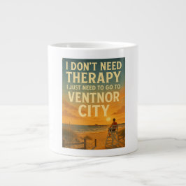 Ich brauche keine Therapie, ich brauche nur Ventno Jumbo-Tasse