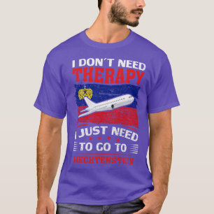 Ich brauche keine Therapie, ich muss einfach nach T-Shirt