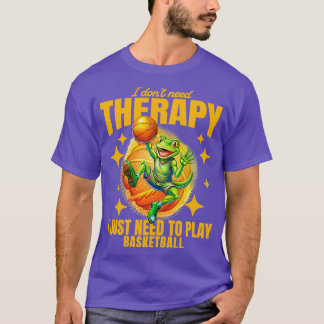 ich brauche keine Therapie ich muss einfach nur Ba T-Shirt