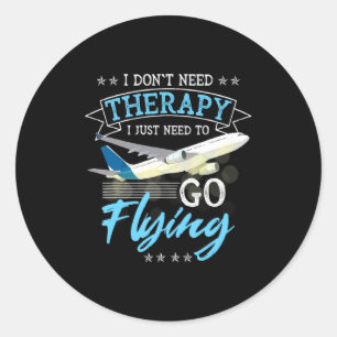 Ich brauche keine Therapie, ich muss einfach nur f Runder Aufkleber