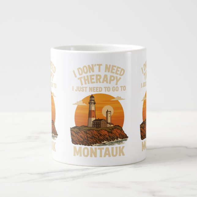 Ich brauche keine Therapie, ich muss nach Montauk. Jumbo-Tasse (Vorderseite)