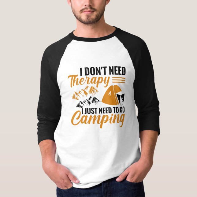 Ich brauche keine Therapie, ich muss nur ins Campi T-Shirt (Vorderseite)