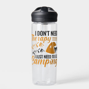 Ich brauche keine Therapie, ich muss nur ins Campi Trinkflasche