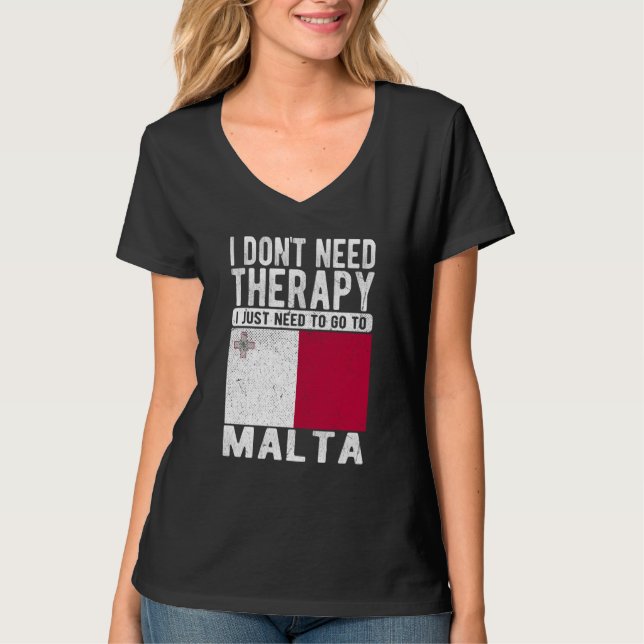 Ich brauche keine Therapie, ich muss nur nach Malt T-Shirt (Vorderseite)