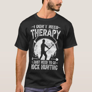 Ich brauche keine Therapie, ich muss nur Rock Hunt T-Shirt