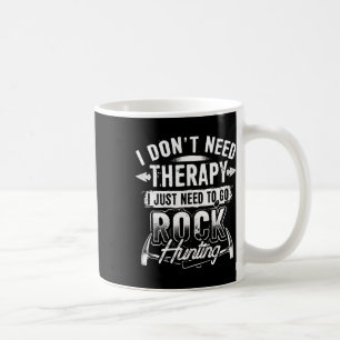 Ich brauche keine Therapie, ich muss nur Rockjagd  Kaffeetasse