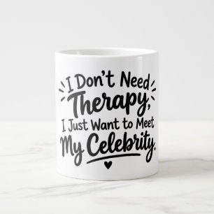Ich brauche keine Therapie, ich will meinen Star t Jumbo-Tasse