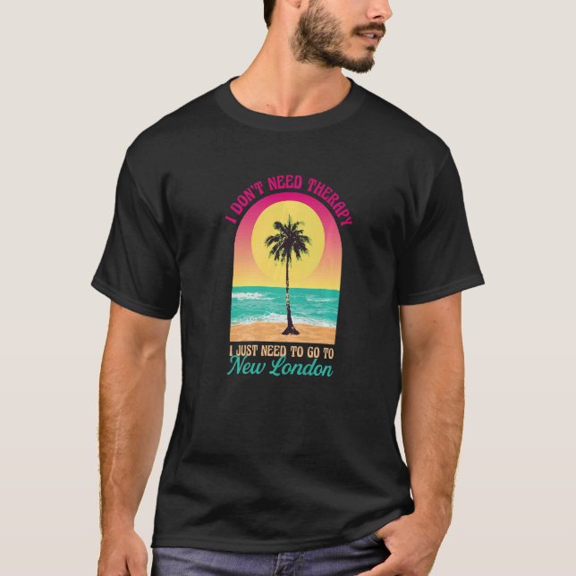 Ich brauche keine Therapie New London Beach Connec T-Shirt (Vorderseite)