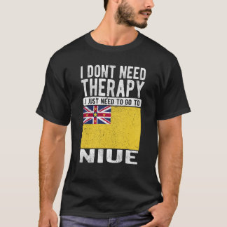 Ich brauche keine Therapie nur nach Niue zu gehen T-Shirt