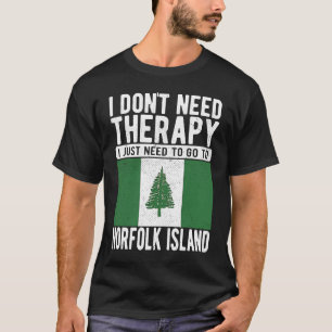 Ich brauche keine Therapie nur nach Norfolk zu geh T-Shirt