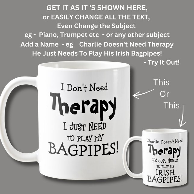 Ich brauche keine Therapie nur um BAGPIPES spielen Kaffeetasse (Von Creator hochgeladen)