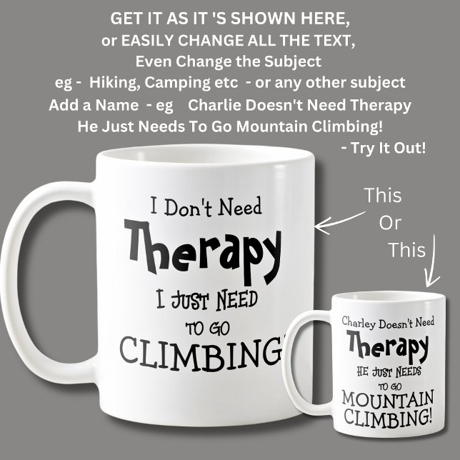 Ich brauche keine Therapie nur zu gehen KLIMBING! Kaffeetasse (Von Creator hochgeladen)