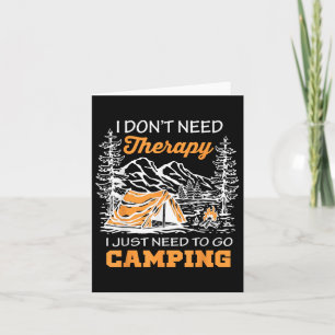 Ich brauche keine Therapie nur zum Camping Karte