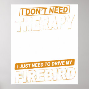 ICH BRAUCHE KEINE THERAPIE Pontiac Firebird 1968 Poster