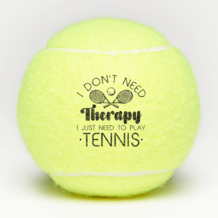Ich brauche keine Therapie Tennisbälle