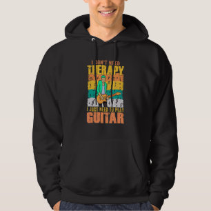Ich brauche keine Therapie, um Gitarre spielen zu Hoodie