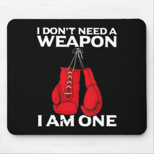 Ich brauche keine Waffe, ich bin ein Boxen Mousepad