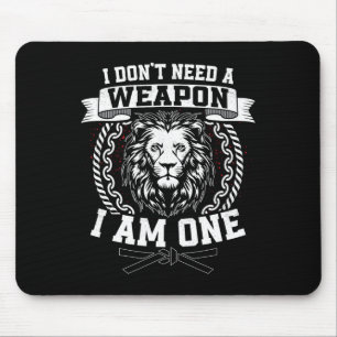 Ich brauche keine Waffe, ich bin ein Karateka Kara Mousepad