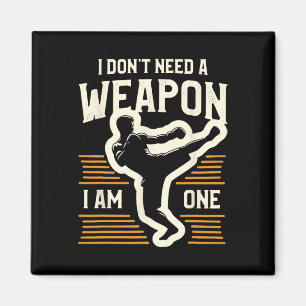 Ich brauche keine Waffe, ich bin ein Kickboxer Kic Magnet