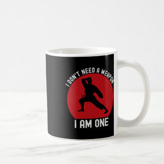 Ich brauche keine Waffe, ich bin ein lustiger Kara Kaffeetasse