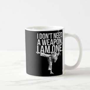 Ich brauche keine Waffe, ich bin eine - Lustiges K Kaffeetasse