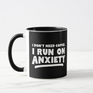 Ich brauche keinen Kaffee, ich mache Angst Tasse