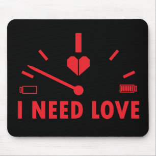 Ich brauche Liebe Tachometer T-Shirt Mousepad