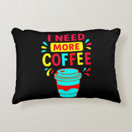 ICH BRAUCHE MEHR KAFFEE DEKOKISSEN