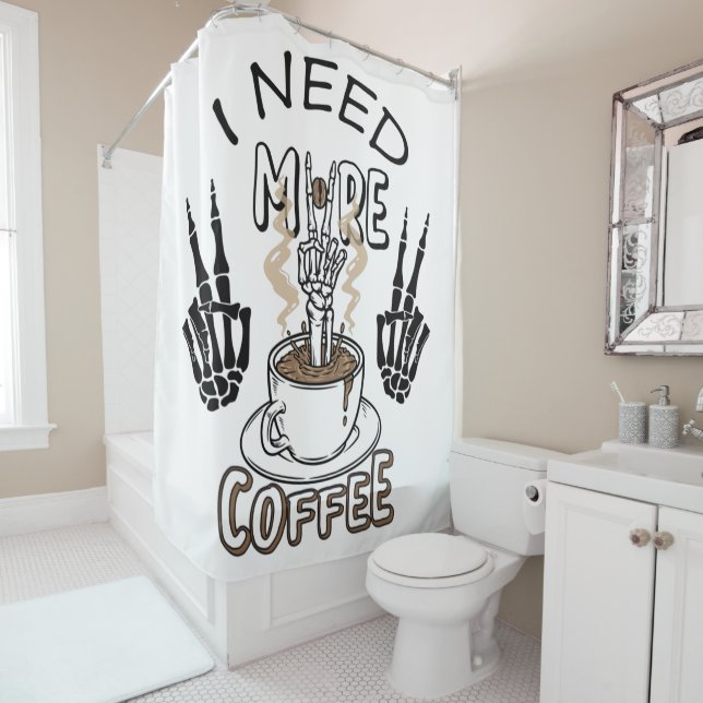 Ich brauche mehr Kaffee Shirt Ästhetische Kleidung Duschvorhang (Beispiel)