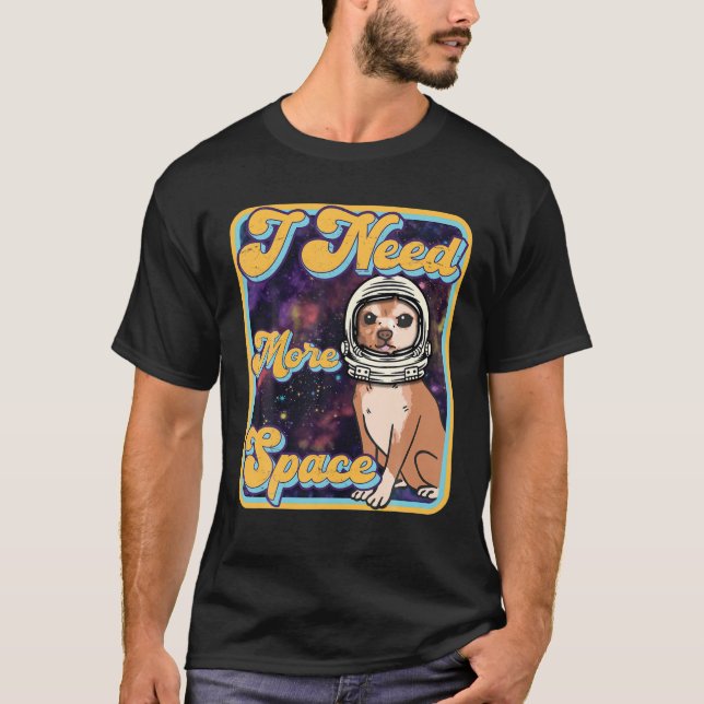 Ich brauche mehr Platz - Funny Retro Chihuahua Ast T-Shirt (Vorderseite)